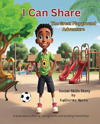 I Can Share: The Great Playground Adventure book cover
